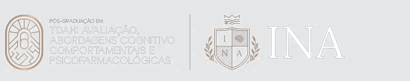 Pós-graduação em TDAH: avaliação, abordagens cognitivo comportamentais e psicofarmacológicas — INA